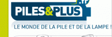 Piles et Plus : piles, batteries, lampes, chargeurs, accus